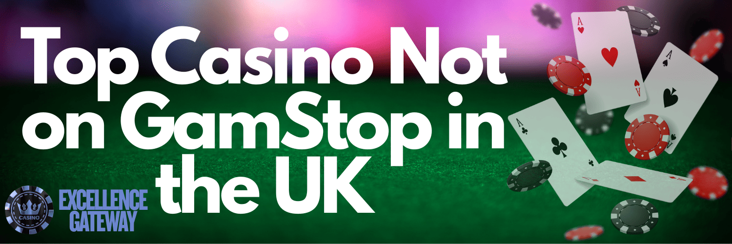 Exploring Casinos Not Registered on Gamstop An In-Depth Analysis