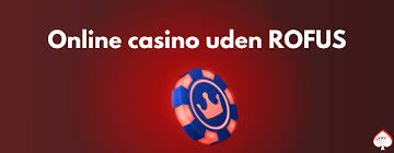 Find Det Bedste Online Casino Uden Om Rufus