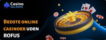 Bedste casino uden ROFUS - Find din ideelle spilleoplevelse Bedste casino uden ROFUS - Find din ideelle spilleoplevelse