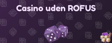 Casinoer Uden Om Rofus Find Din Favorit Online Spil