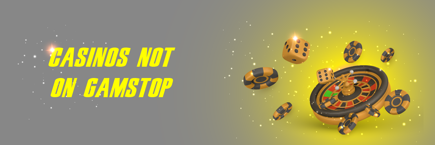 Discovering Casinos Not Signed Up With GamStop A Guide for Players Discovering Casinos Not Signed Up With GamStop A Guide for Players